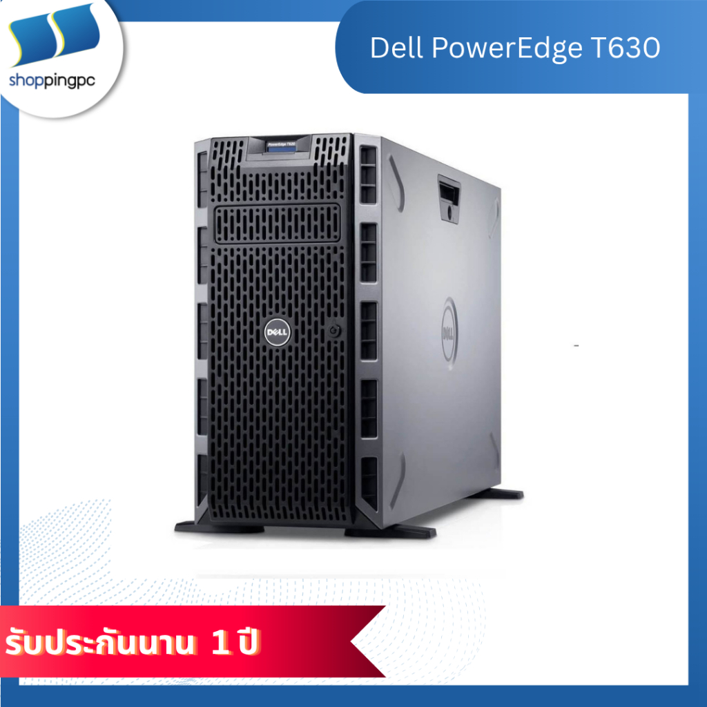 Dell PowerEdge T630  3.5*8ช่อง：E5-2630V4*2  RAM 16GDDR4*2  2133  HDD 1TSAS*2 H330  POWER 495W*2