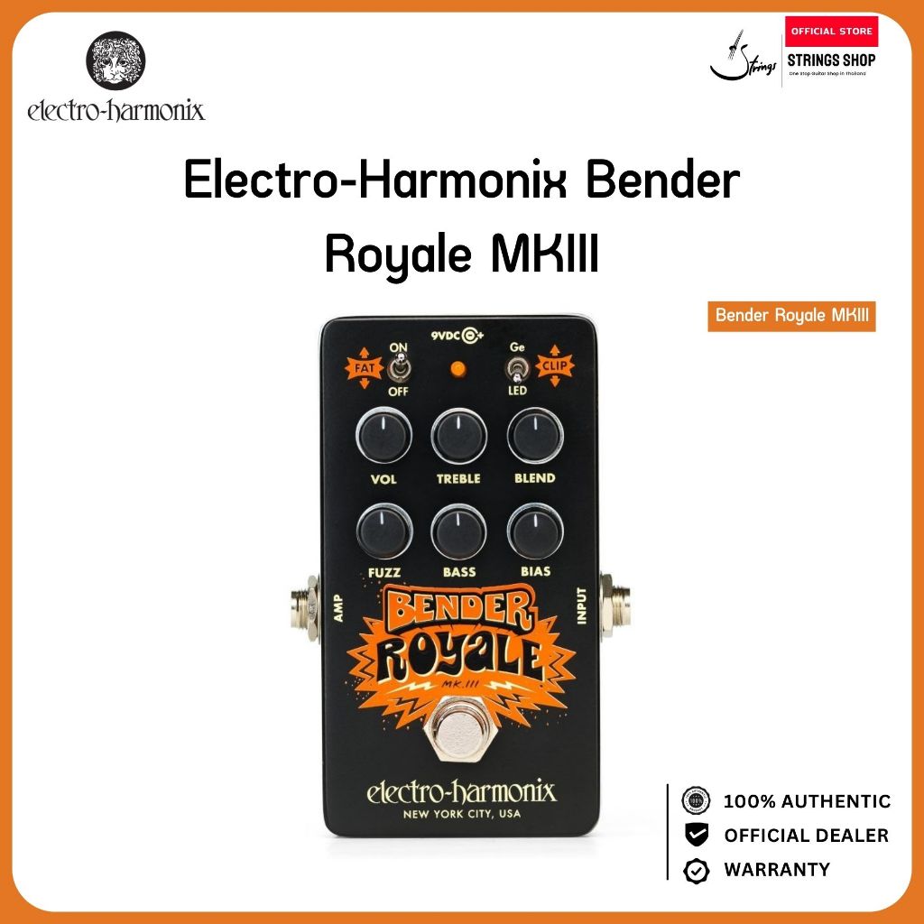 Electro-Harmonix Bender Royale MKIII Fuzz – เอฟเฟค Fuzz สำหรับกีตาร์