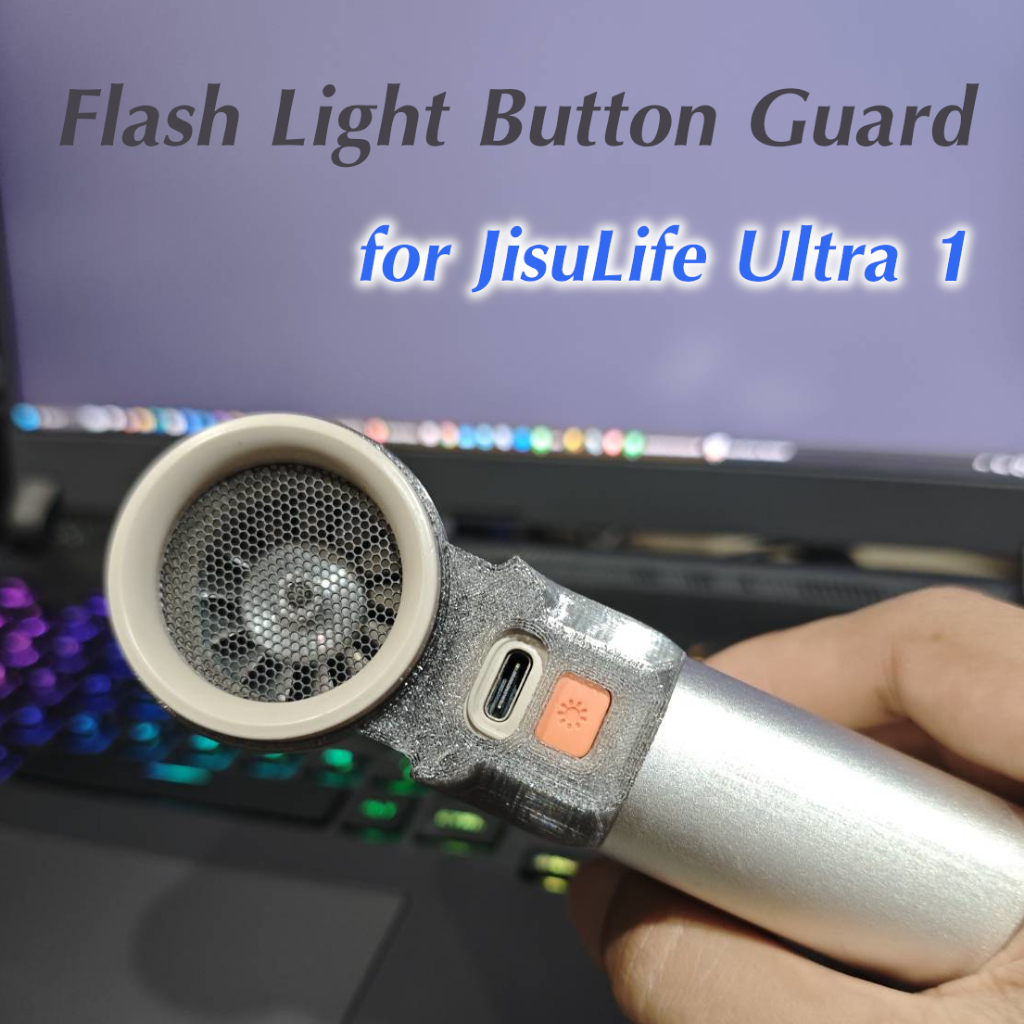 ตัวครอบป้องกันการกดปุ่มไฟโดยไม่ตั้งใจ สำหรับ JisuLife Ultra 1  (Flash Light Button Guard)