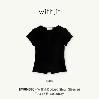 Withit ribbed short sleeves top W embriodery เสื้อยืดแขนสั้น - TPW04390