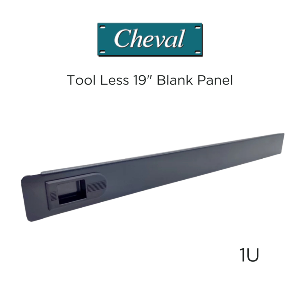 CHEVAL Tool Less Filler Panel 1U แผ่นปิดช่องว่างระหว่าง  U ของตู้  Rack 19” แบบล็อคสไลด์สามารถติดตั้