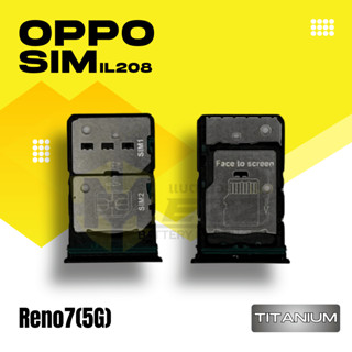SIM TRAY ถาดซิม สำหรับ ออปโป้ OPPO  Reno7(5G)