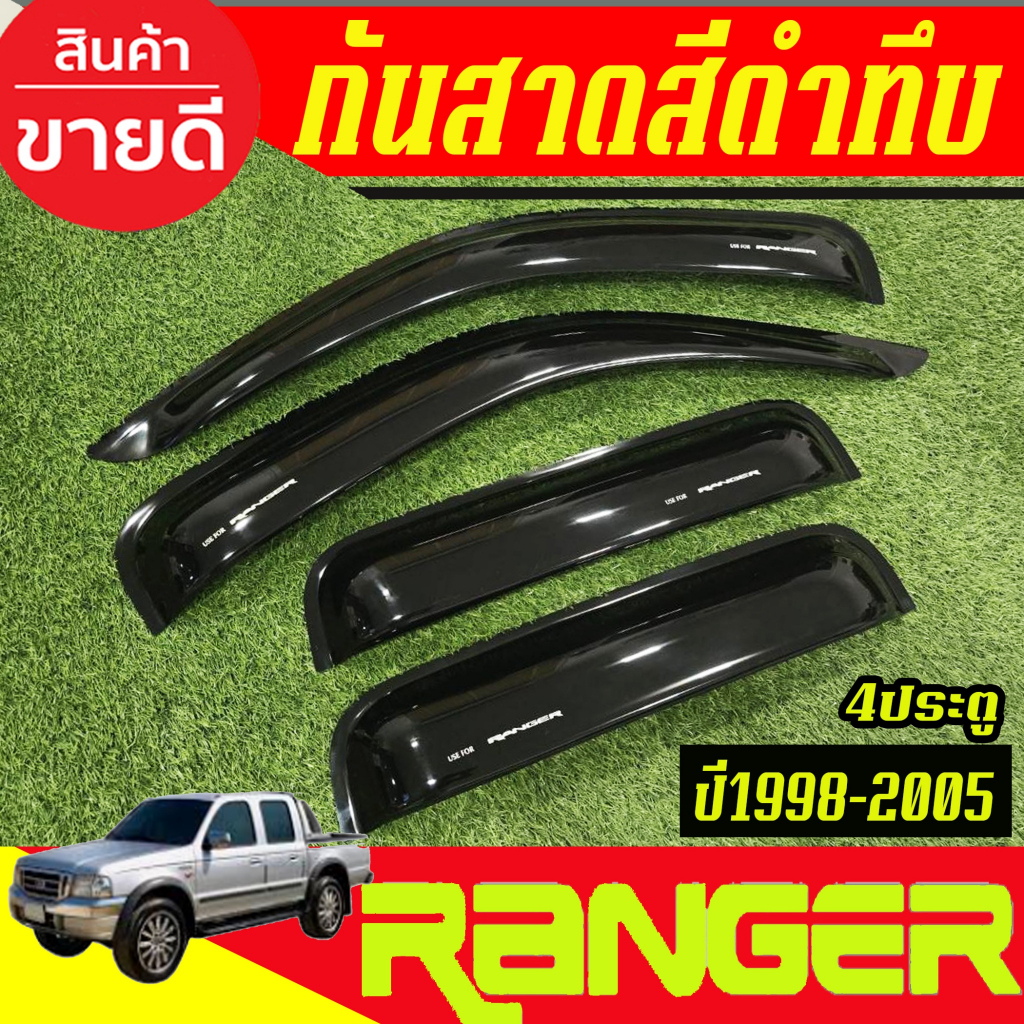 กันสาด คิ้วกันสาดประตู รถยนต์ สีดำทึบ รุ่น 4ประตู Ford Ranger 1997 1998 1999 2000 2001 2002 2003 2004 2005 ใส่รวมกันได้A