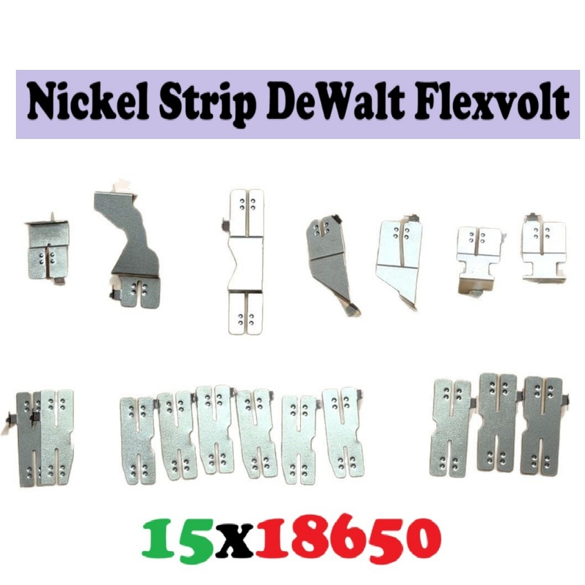 แผ่นนิกเกิล Dewalt Flexvolt 20/60V 15x18650