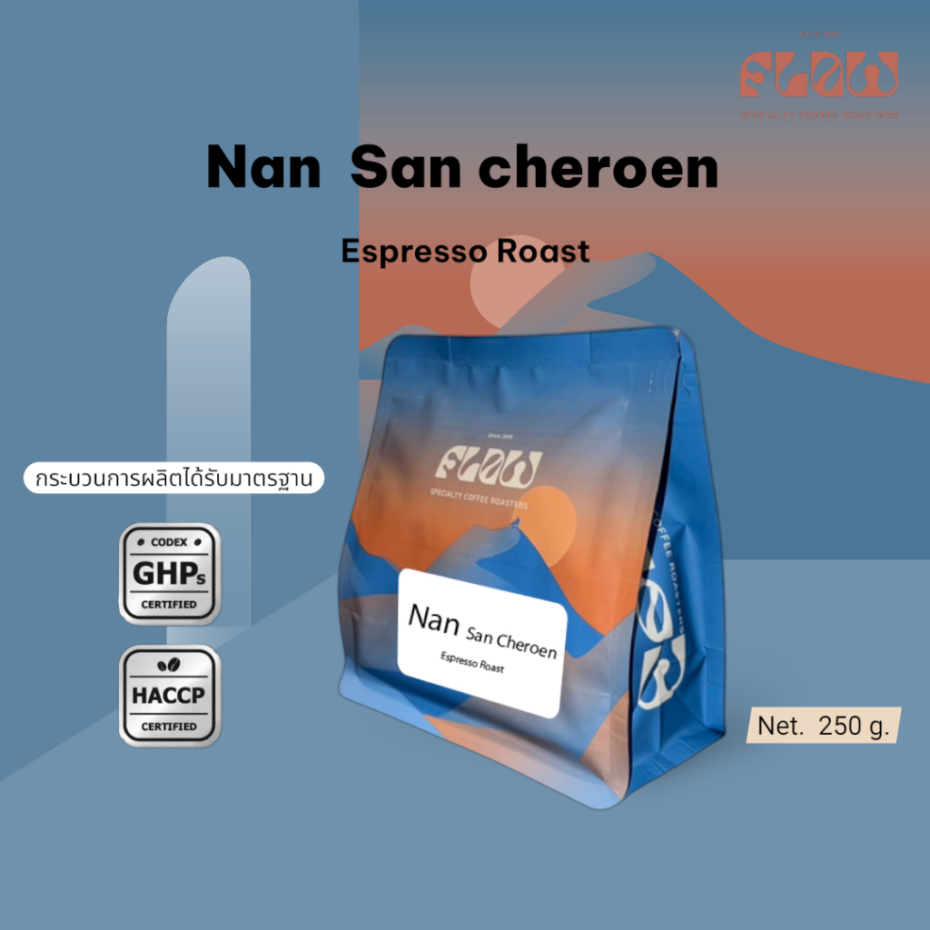 โฟลว์ คอฟฟี่ เมล็ดกาแฟคั่ว  น่านสัญเจริญ  – คั่วกลาง ขนาด 250 กรัม