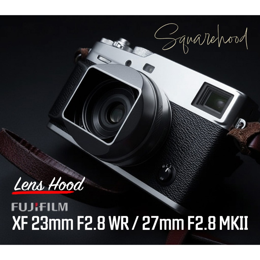 SquareHood Fuji 23mm F2.8 WR / Fuji 27mm F2.8 MkII Lens Hood ฮูดเหลี่ยม