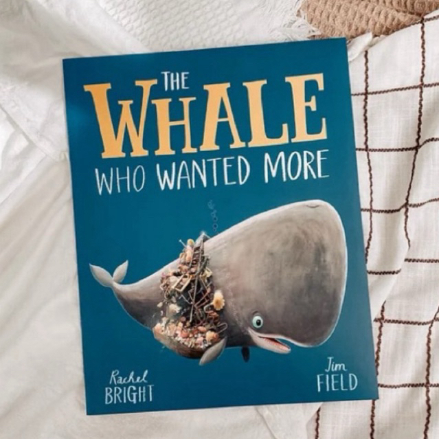 The Whale Who Wanted More : Rachel Bright