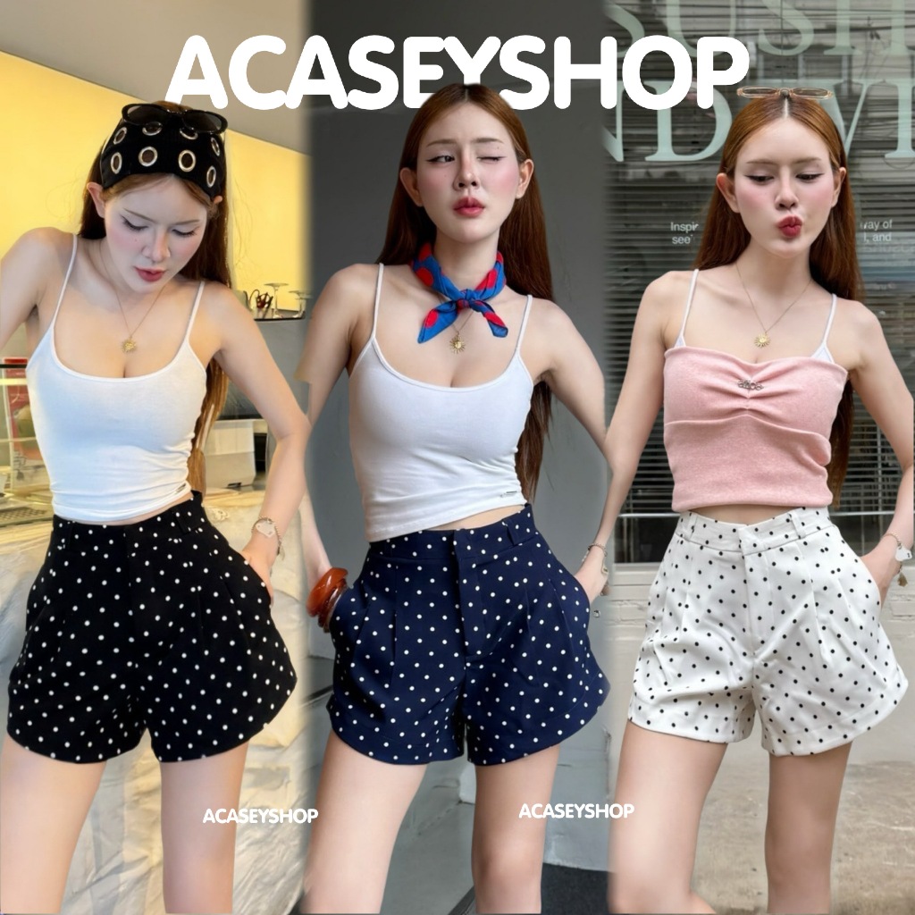 Acasey กางเกงขาสั้นผู้หญิง ทรงบาร์บี้ ผ้าเปเป้ ลายจุด Polka Dot ไซส์ S - XL