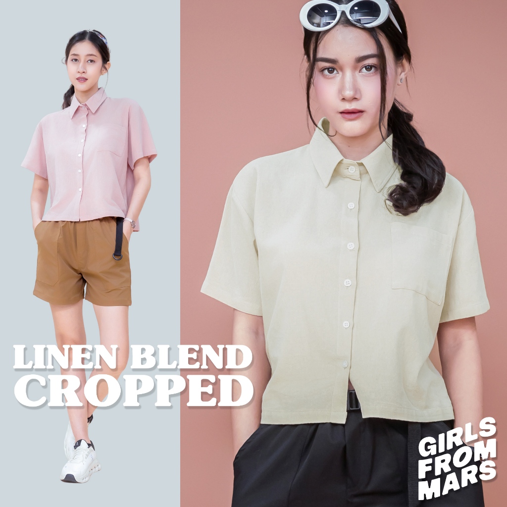เสื้อเชิ้ตลินิน ครอป คอปก Girl From Mars ผ้านุ่มเบาพิเศษ ใส่สบายไม่ระคายผิว LINEN-BLEND CroppedShirt