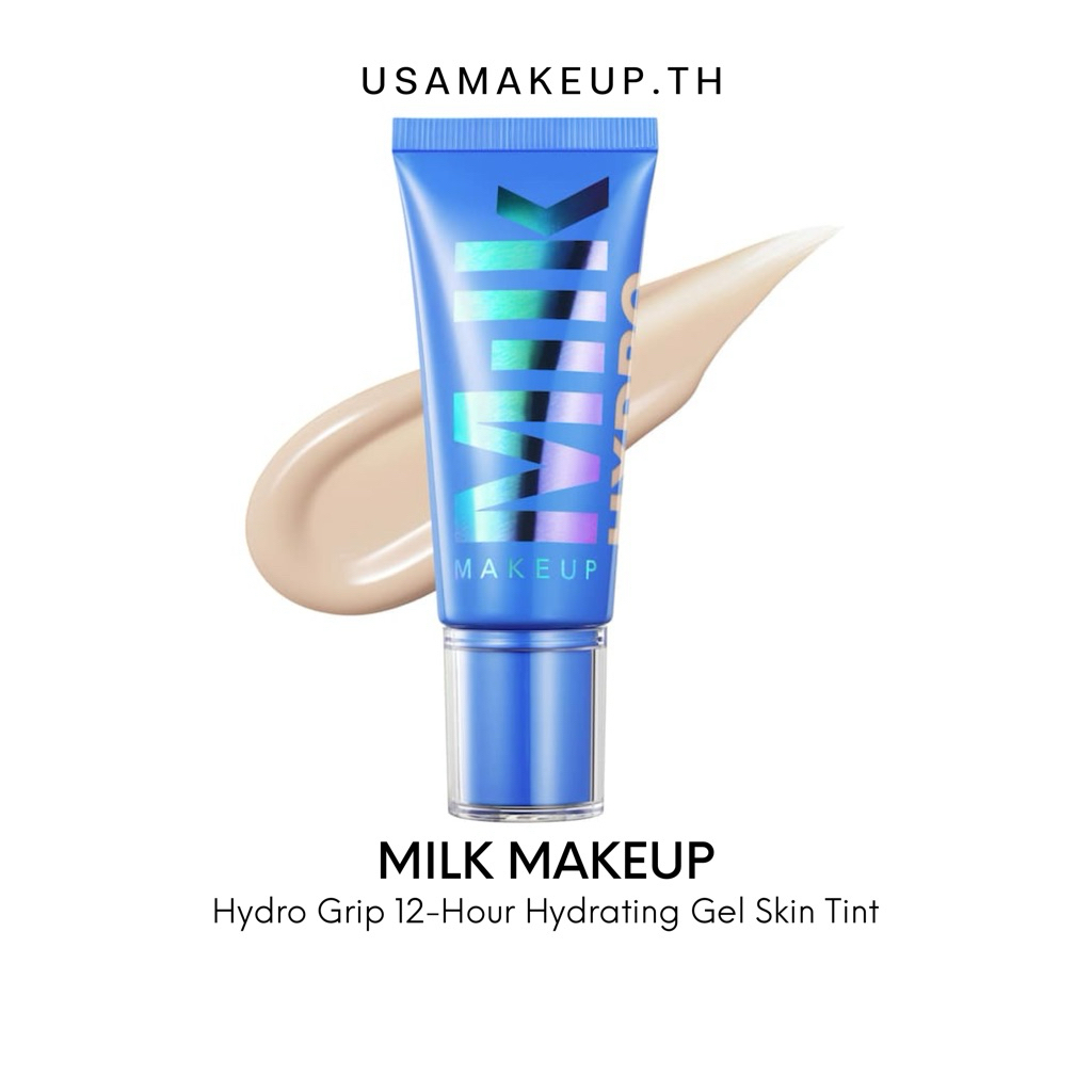 MILK MAKEUP  Hydro Grip 12-Hour Hydrating Gel Skin Tint สกินทิ้นต์ พร้อมส่ง & แท้
