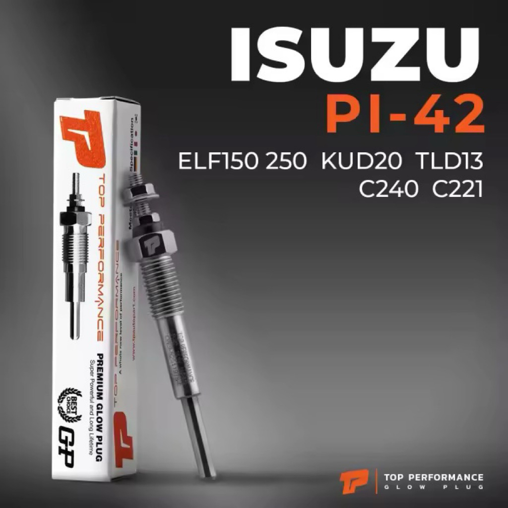 หัวเผา PI-42 - ISUZU ELF 150 250 / C190 C221 C240 / (10.5V) 12V อีซูซุ เอลฟ์ สิบล้อ หกล้อ รถบรรทุก รถบัส HKT9-82511978-0