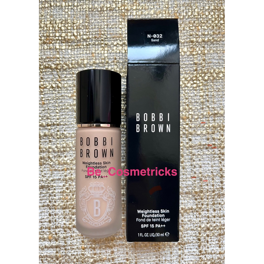 BOBBI BROWN Weightless Skin Foundation SPF 15 (30 ml.) รองพื้น บ็อบบี้ บราวน์