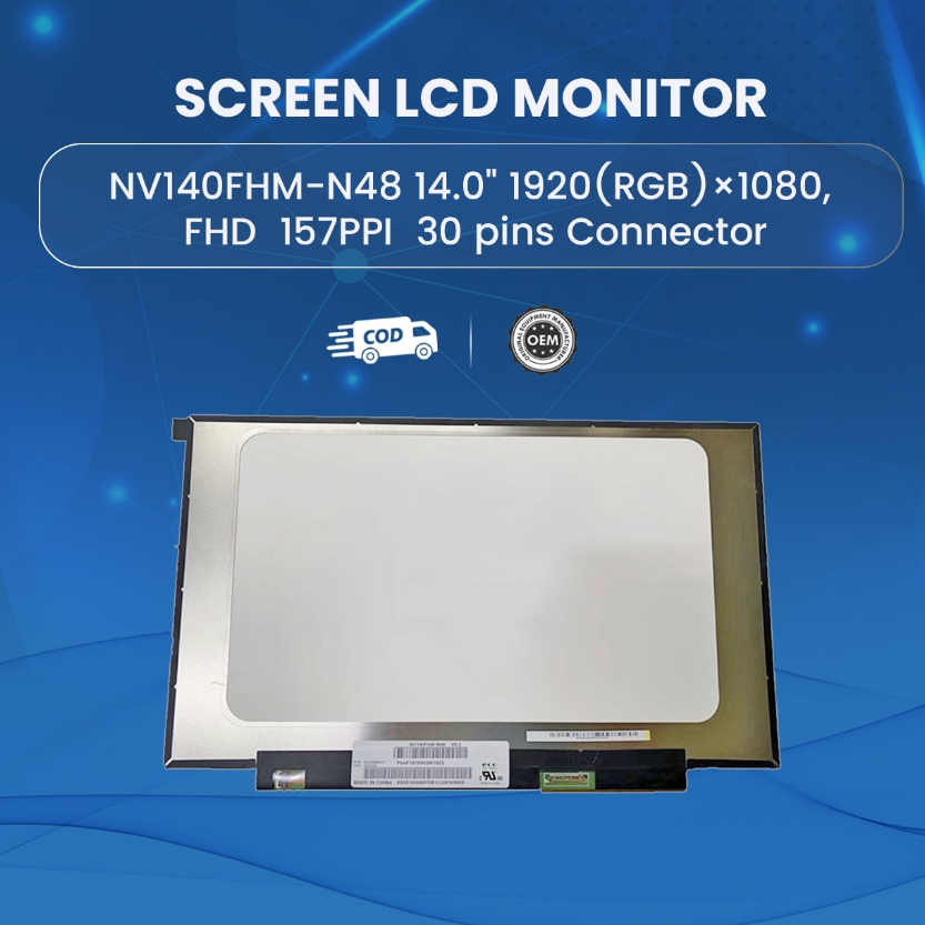 NV140FHM-N48 14.0" 1920(RGB)×1080, FHD  157PPI  30 pins Connector