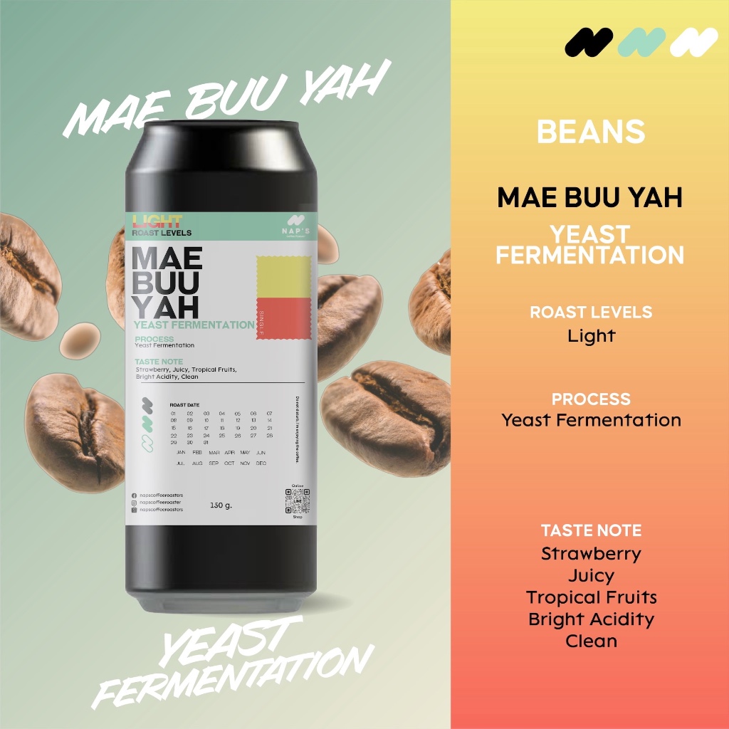 Naps Coffee Roasters เมล็ดกาแฟ คั่วอ่อน MaeBuuYah - Yeast Fermentation 150G