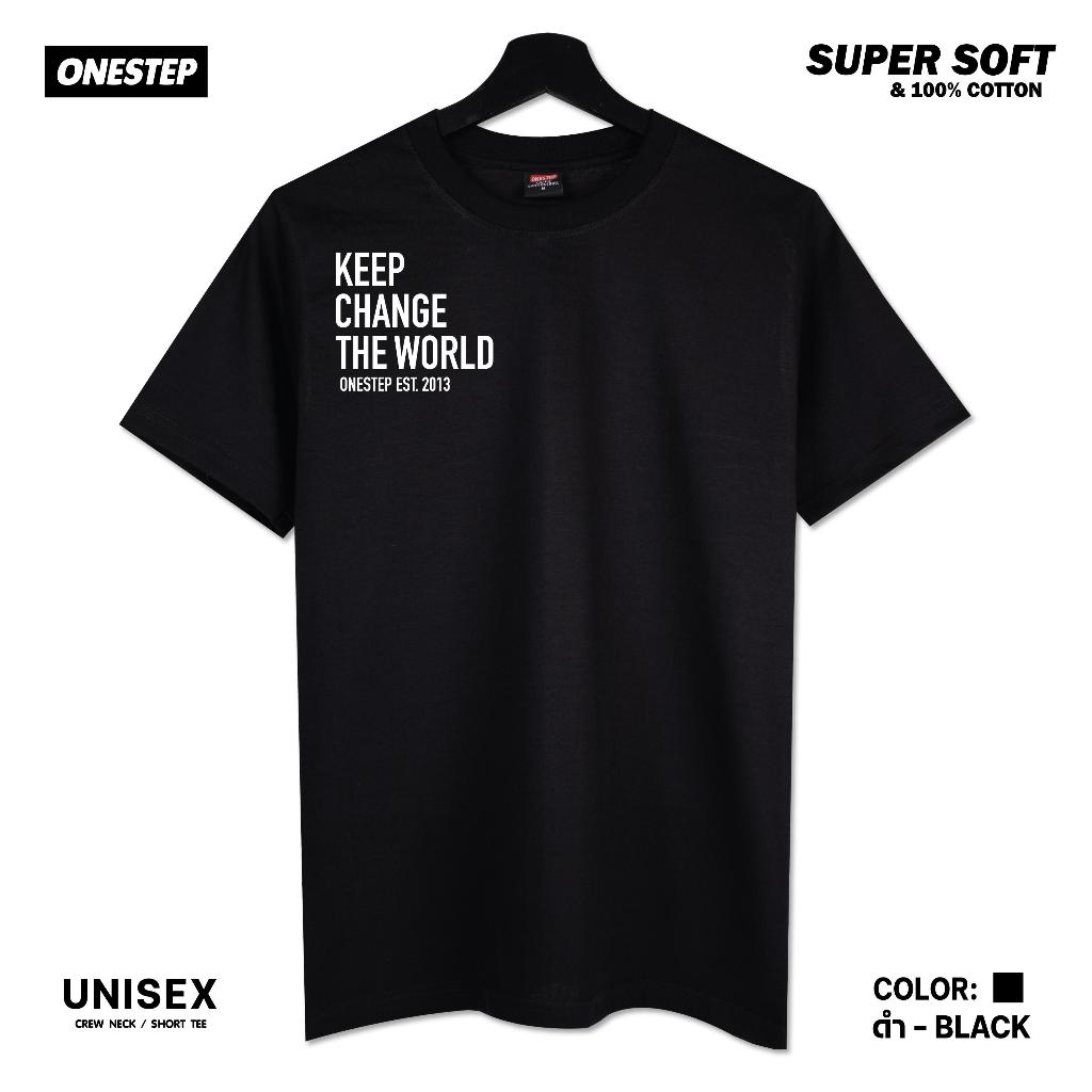 ผ้า cotton แท้ 100% [Super Soft] อย่างดี หนานุ่ม ใส่สบาย ไม่ร้อน ลาย Keep Change The World 290 -Man ผู้ชาย Women ผู้หญิง