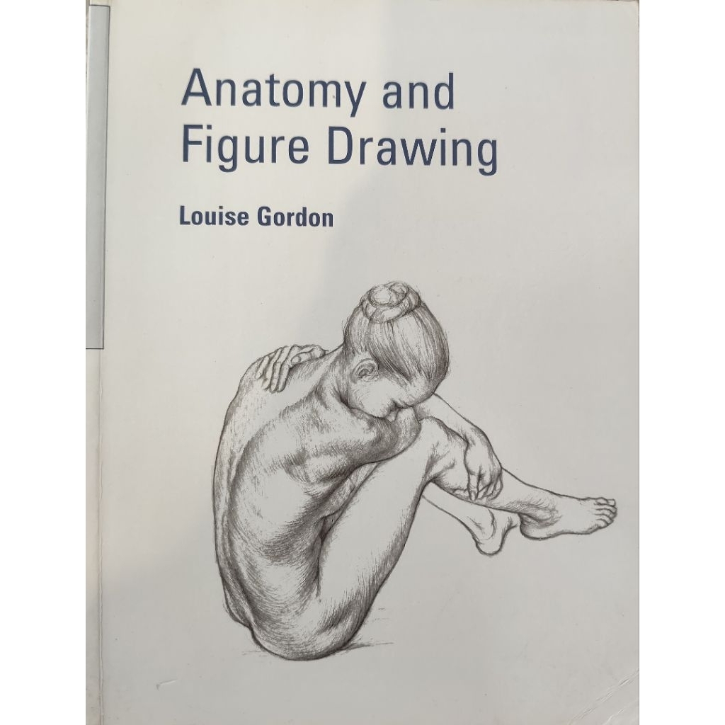 Anatomy and Figure Drawing Louise Gordon หนังสือภาษาอังกฤษ ขนาดหนังสือเรียน