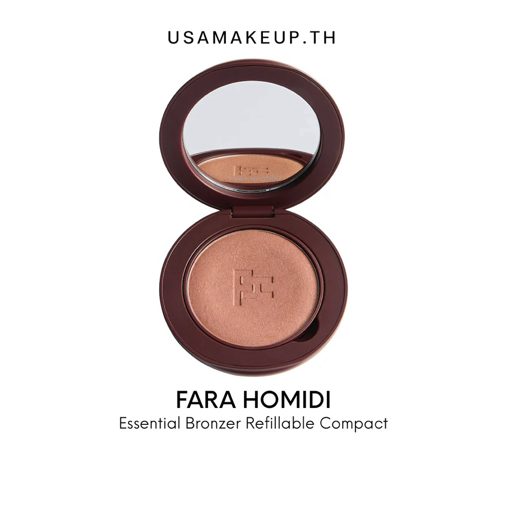 FARA HOMIDI Essential Bronzer Refillable Compact บรอนเซอร์ พรีออเดอร์ & แท้