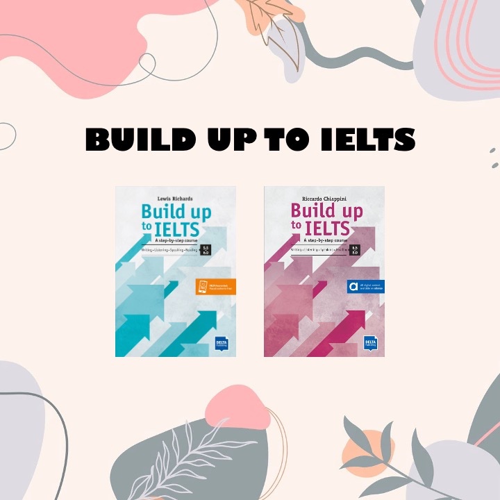 Copy l Build up to IELTS (5.5 - 6.0 / 6.5 - 8.0)