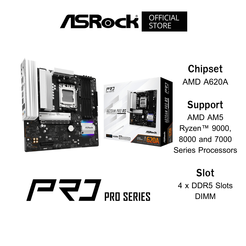 ASROCK A620AM Pro RS Mainboard (เมนบอร์ด) Micro-ATX DDR5 AMD AM5 Ryzen™ 9000, 8000 and 7000 Series P