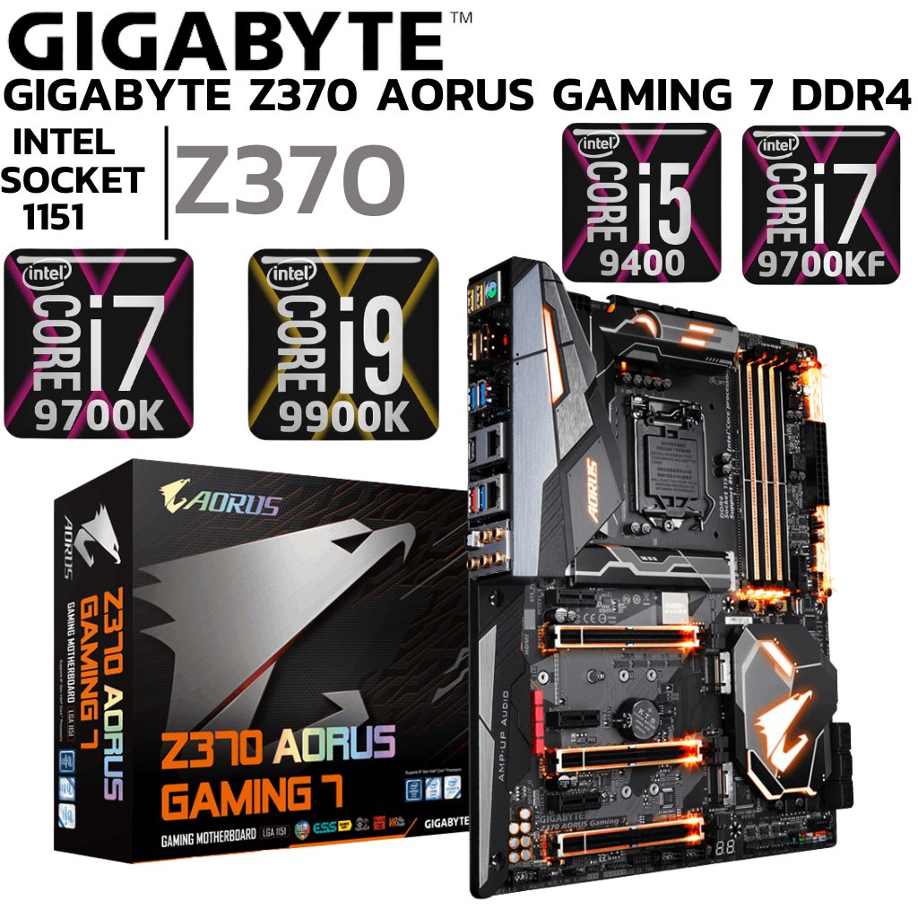 MAINBOARD (เมนบอร์ด) 1151 GIGABYTE Z370 AORUS Gaming 7 DDR4 Support Gen 8 Gen 9