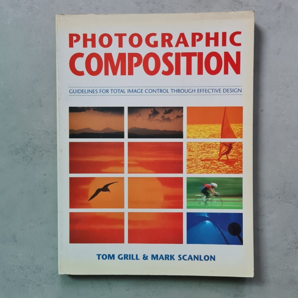 หนังสือ Photographic Composition, Guideline for Total Image Control Through Effective Design