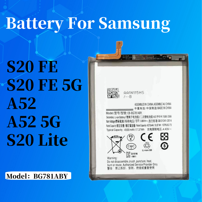 Battery for แบต SAMSUNG A52 4G A52 5G S20 Lite S20 FE 4G S20 FE 5G แบตเตอรี่ BG781ABY