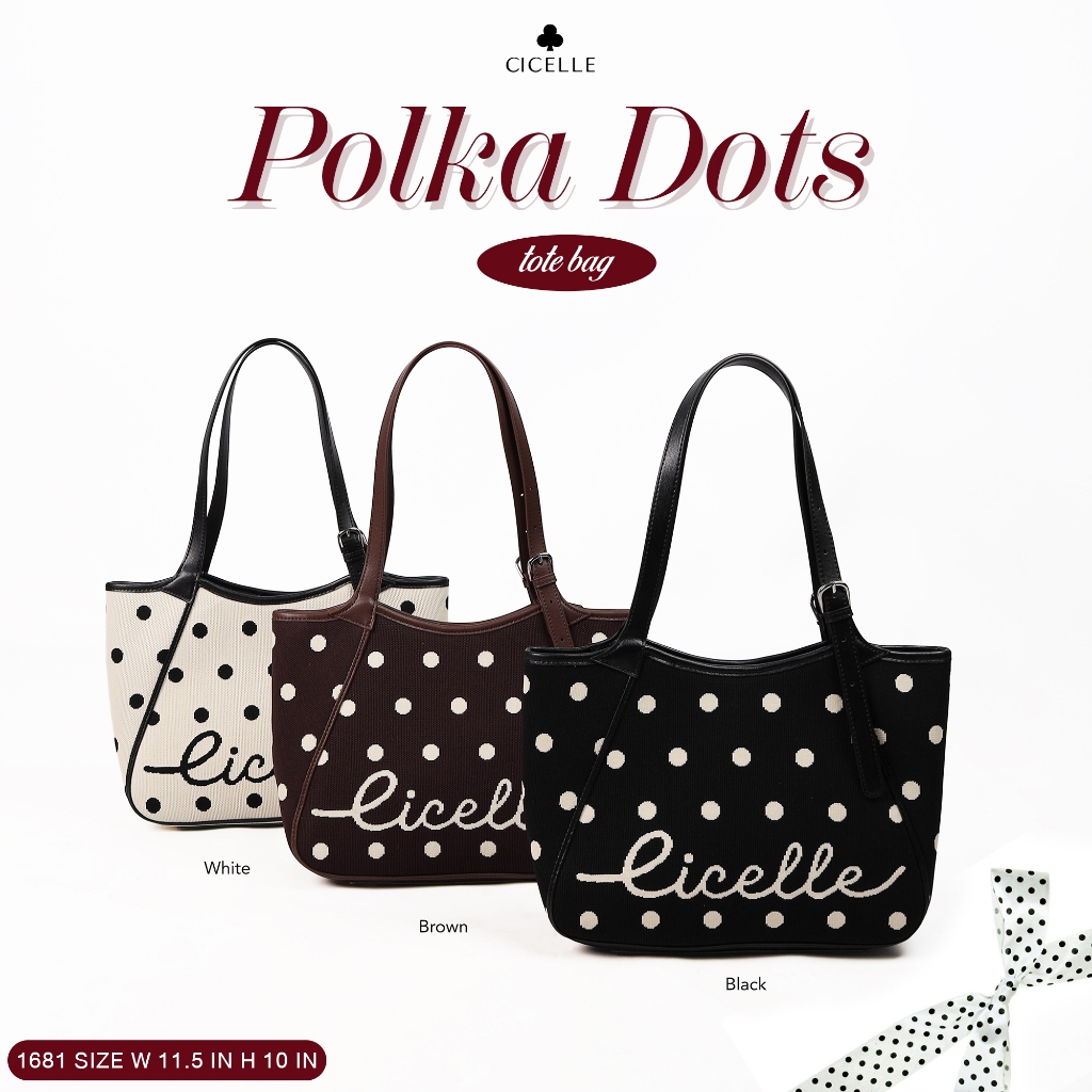 #1681Polka Dots Tote Bag CICELLE 🖤🤍บรนด์ CICELLE (ซี-เซล