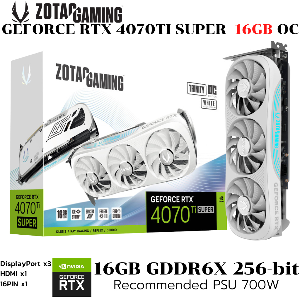 VGA (การ์ดแสดงผล) ZOTAC GAMING GEFORCE RTX 4070 TI SUPER TRINITY OC WHITE EDITION 16GB GDDR6X (ZT-D4