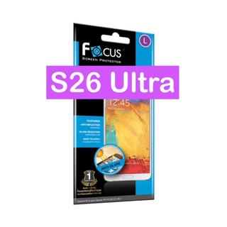 ฟิล์มซัมซุง S26 Ultra โฟกัส Focus ฟิล์มใส ฟิล์มด้าน Samsung …