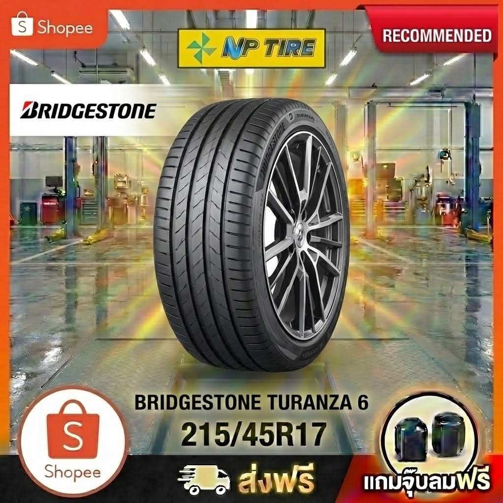 ยาง 215/45R17 BRIDGESTONE TURANZA 6  ราคาต่อเส้น  ปี 2025