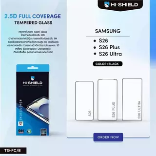 ฟิล์มกระจก HiShield Selected สำหรับ Galaxy S26 / S25 / S24 / S23 / S21 / Plus / Ultra / FE / A57 A37 A56 A36 A Series