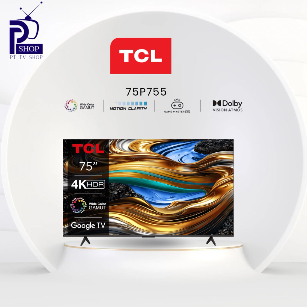 ทีวี TCL รุ่น75P755 ขนาด75นิ้ว **อ่านรายละเอียดก่อนสั่งซื้อ