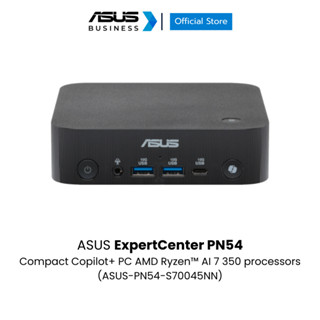 ASUS ExpertCenter PN54 Compact Copilot+ PC AMD Ryzen™ AI 7 3…