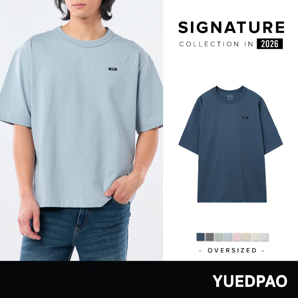 Yuedpao Signature Oversized 2026 ผ้าหนาทรงสวย ยับยากไม่ต้องรีด เสื้อยืดเปล่า โอเวอร์ไซส์ 9 สี