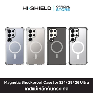 HI-SHIELD Magsafe Shockproof Case SAMSUNG S26 Ultra , S25 Ultra - เคสแม่เหล็กกันกระแทก [เคส SAMSUNG S26,S25,S24 Ultra]