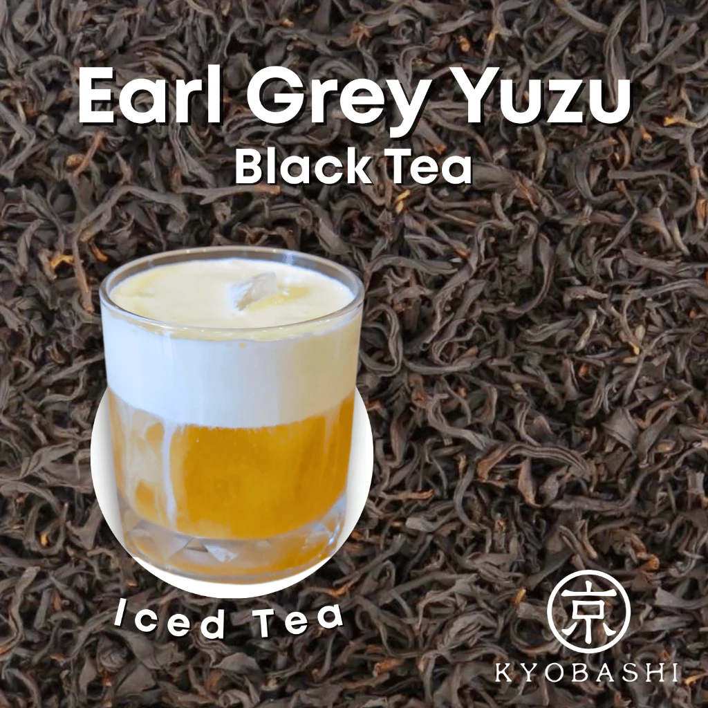 KYOBASHI - Earl Grey Yuzu Black Tea ชาดำ เอิร์ล เกรย์ ยุสึ เบลนด์กับน้ำมันเบอร์กาม็อตและส้มยุสึ