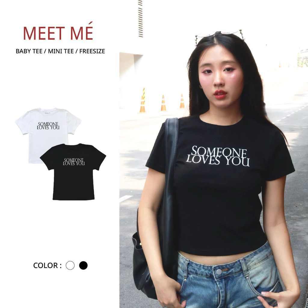 MEET ME - Top 0037 | ลาย SOME ONE LOVES YOU เสื้อครอป