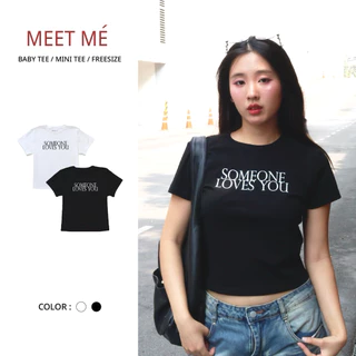 MEET ME - Top 0037 | ลาย SOME ONE LOVES YOU เสื้อครอป