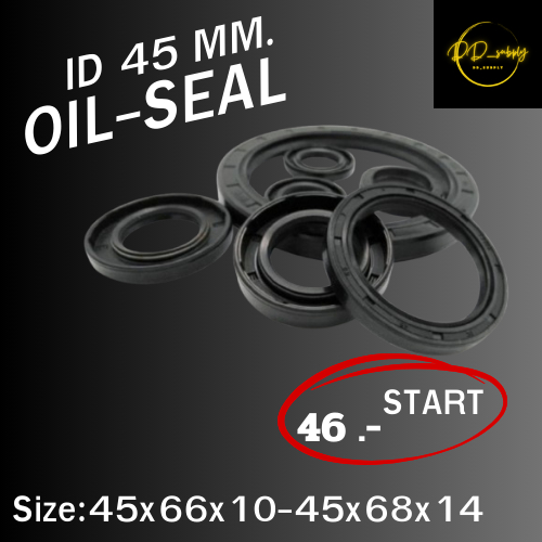 ออยซีล Oil seal TC 45X66X10/ 45X67X10/ 45X67X12/ 45X68X10/ 45X68X12/ 45X68X13/ 45X68X14/ 45X68X7/ 45