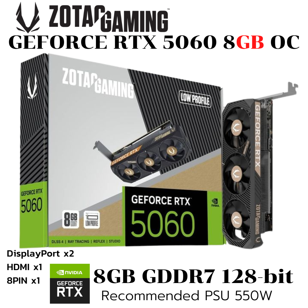 VGA (การ์ดแสดงผล) ZOTAC GEFORCE RTX 5060 LOW PROFILE 8GB GDDR7