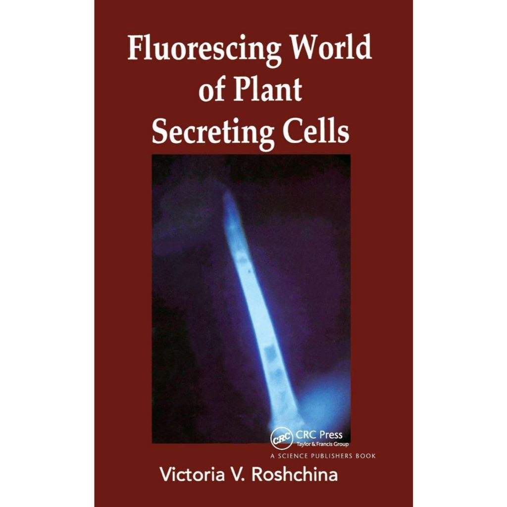 หนังสือ Fluorescing World of Plant Secreting Cells ed 1/2008