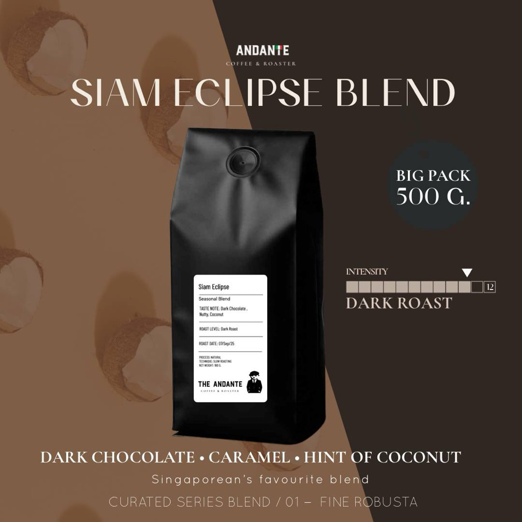 The Andante เมล็ดกาแฟคั่วเข้ม ถุงใหญ่ 500 กรัม Siam Eclipse blend dark roast refill bag