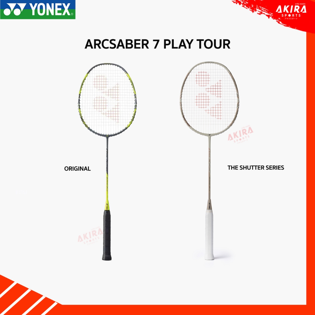 YONEX ไม้แบดมินตัน ARCSABER 7 PLAY ,TOUR 4U แถมเอ็น BG65 และซอง (โปรดอ่านรายละเอียดก่อนสั่ง)