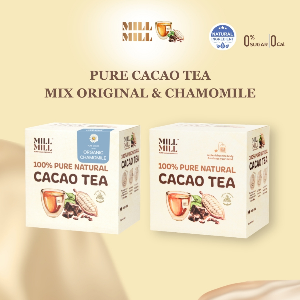คละ Original & Chamomile Cacao Tea นอนหลับสบาย ลดการปวดหัวระหว่างวัน ชาคาเคาบริสุทธิ์ 100% MILL MILL