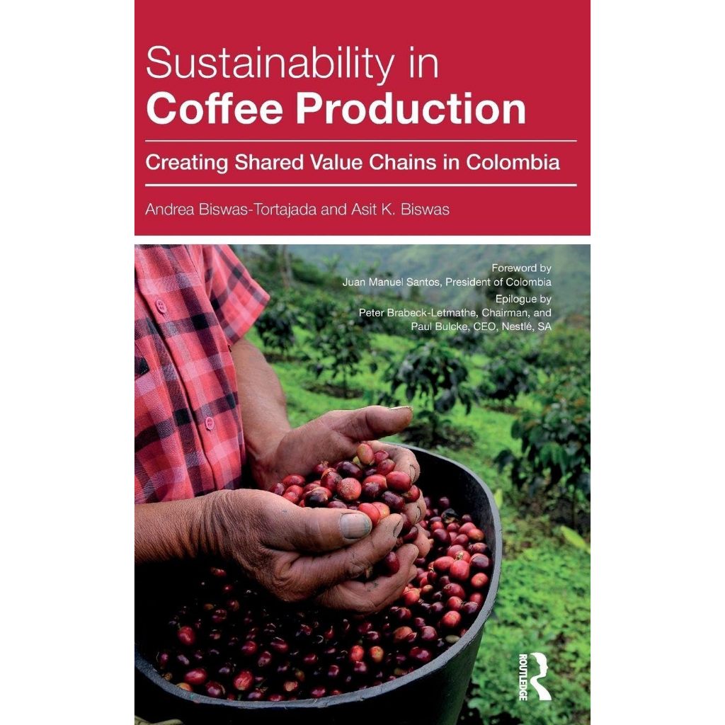 หนังสือ Sustainability in Coffee Production: Creating Shared Value Chains in Colombia ed 1/2015