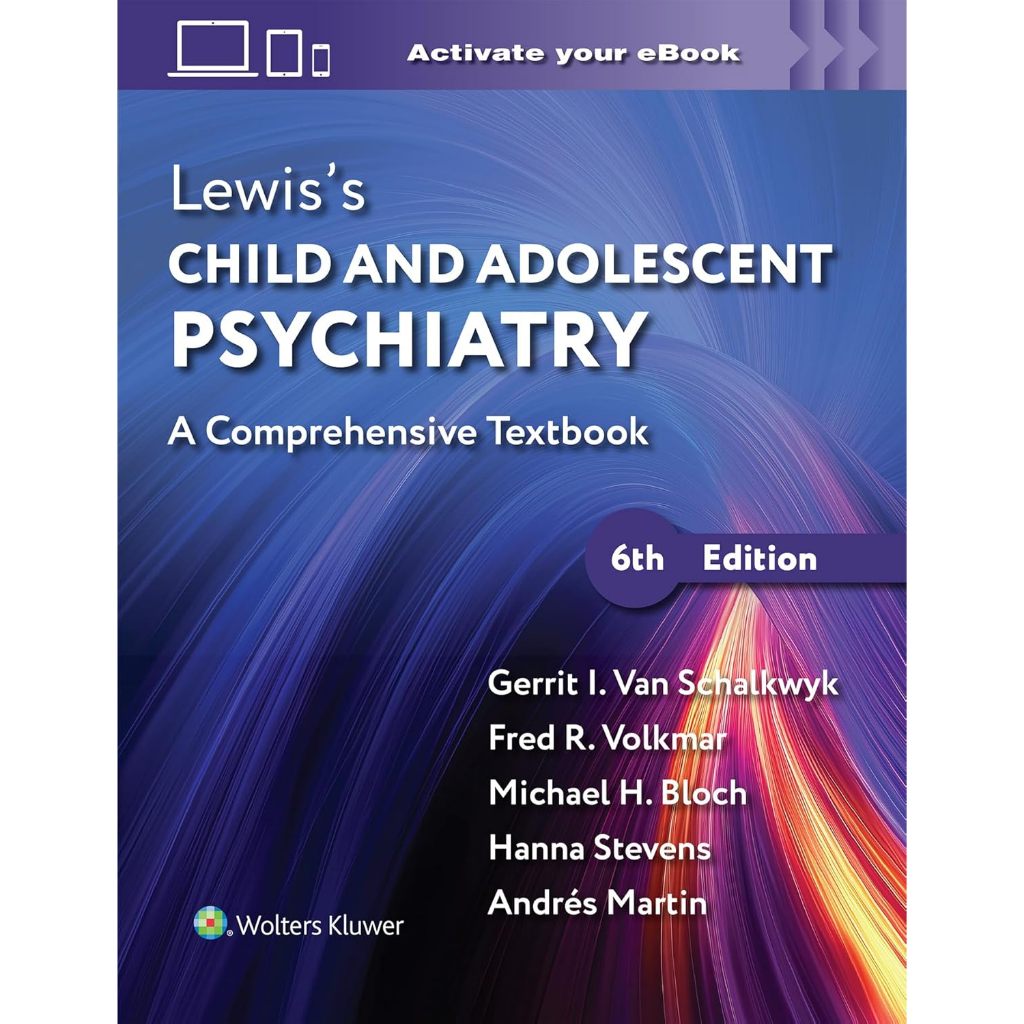 หนังสือ Lewis’s Child and Adolescent Psychiatry: A Comprehensive Textbook Ed.6/2027