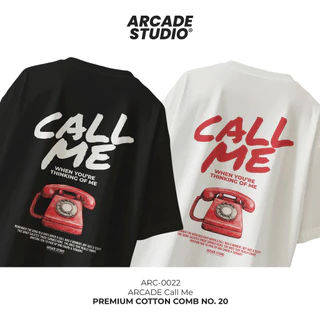 [พรี 4 วัน] ARCADE เสื้อ Call Me (ARC-0022) / เสื้อ Oversize เนื้อผ้า 100% Cotton Comb 190 GSM