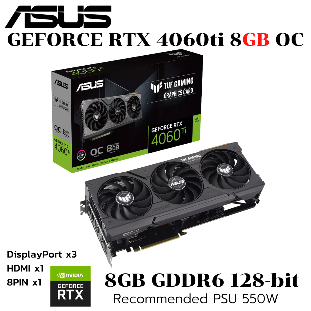 VGA (การ์ดแสดงผล) ASUS TUF GAMING GEFORCE RTX 4060 TI 8GB GDDR6 OC EDITION
