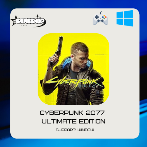 Cyberpunk 2077: Ultimate Edition (PC) | ตัวเกมเต็ม Full Version รองรับ Windows