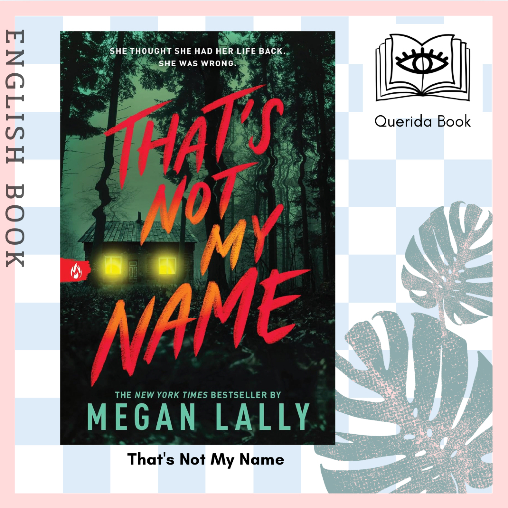 [Querida] หนังสือภาษาอังกฤษ That's Not My Name by Megan Lally